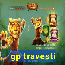 gp travesti